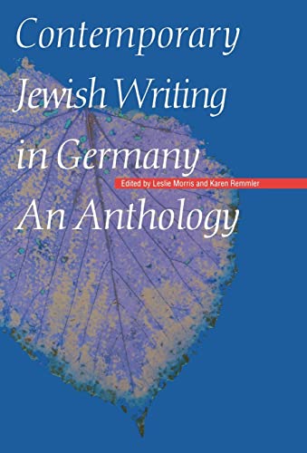 Stock image for Contemporary Jewish Writing in Germany: An Anthology (Jewish Writing in the Contemporary World) for sale by Open Books