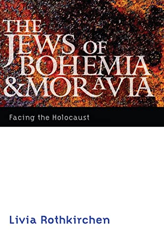 9780803239524: The Jews of Bohemia and Moravia: Facing the Holocaust (Comprehensive History of the Holocaust)