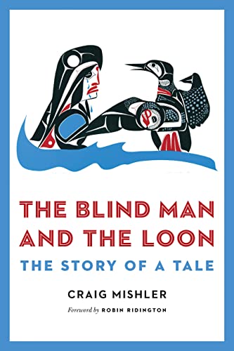 9780803239821: The Blind Man and the Loon: The Story of a Tale