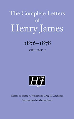 Beispielbild fr The Complete Letters of Henry James, 1876-1878. Volume I zum Verkauf von Blackwell's