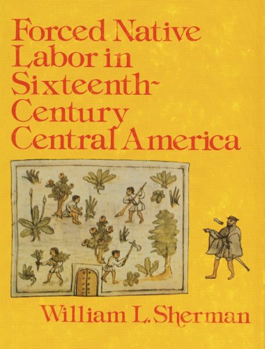 9780803241008: Forced Native Labor in Sixteenth-Century Central America