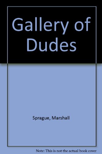 A Gallery of Dudes - Sprague, Marshall