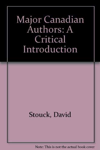 9780803241190: Major Canadian Authors: A Critical Introduction to Canadian Literature in English