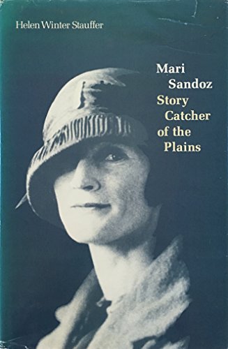 Beispielbild fr Mari Sandoz: Story Catcher of the Plains zum Verkauf von ThriftBooks-Dallas