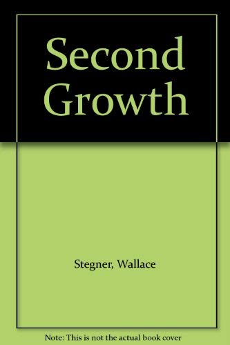 Second Growth (9780803241626) by Stegner, Wallace