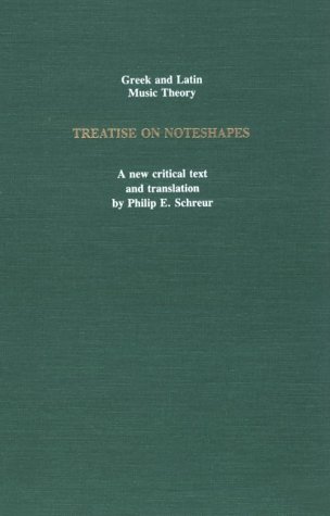 TRACTATUS FIGURARUM, Treatise on Noteshapes: A New Critical Text and Translation on Facing Pages,...