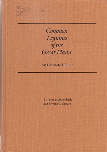9780803242043: Common Legumes of the Great Plains: An Illustrated Guide