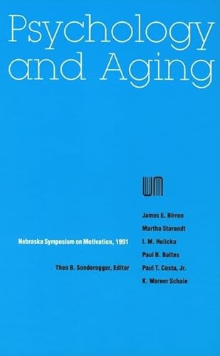 9780803242227: Nebraska Symposium on Motivation, 1991, Volume 39: Psychology and Aging