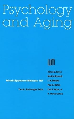 9780803242227: Psychology and Aging: Nebraska Symposium on Motivation, 1991