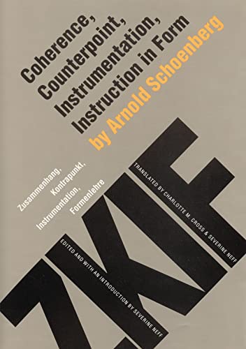 9780803242302: Coherence, Counterpoint, Instrumentation, Instruction in Form (Zusammenhang, Kontrapunkt, Instrumentation, Formenlehre)