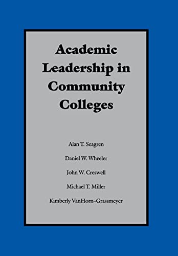 9780803242425: Academic Leadership in Community Colleges