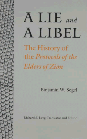 9780803242432: A Lie and a Libel: The History of the Protocols of the Elders of Zion