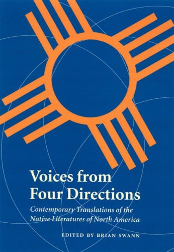 9780803243002: Voices from Four Directions: Contemporary Translations of the Native Literatures of North America