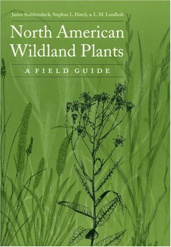 9780803243064: North American Wildland Plants: A Field Guide