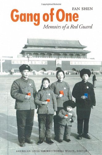 Stock image for Gang of One : Memoirs of a Red Guard for sale by Better World Books