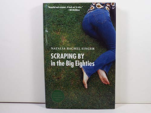 9780803243095: Scraping by in the Big Eighties (American Lives series)