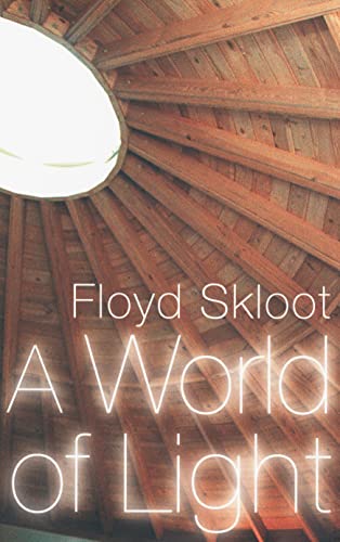 A World of Light (9780803243187) by Skloot, Floyd