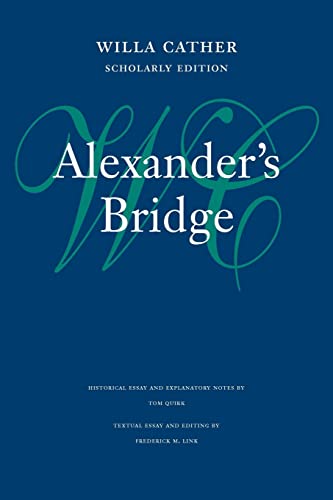 9780803243491: Alexander's Bridge (Willa Cather Scholarly Edition)