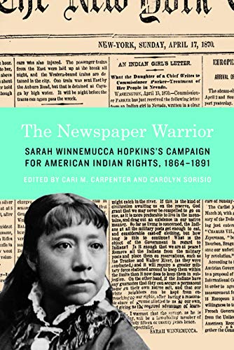 9780803243682: Newspaper Warrior: Sarah Winnemucca Hopkins's Campaign for American Indian Rights, 1864-1891