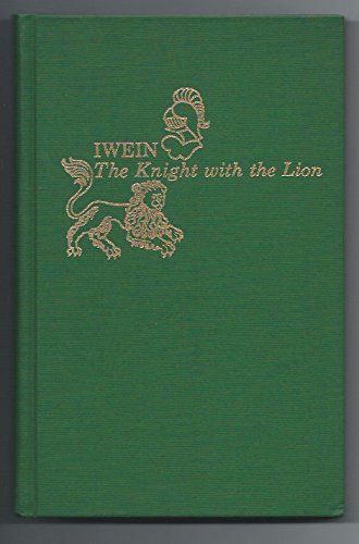 Iwein: The Knight with the Lion (9780803244047) by Hartmann Von Aue