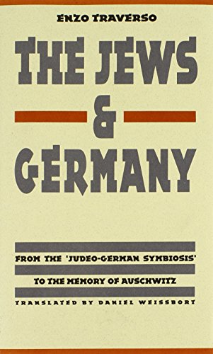 Imagen de archivo de The Jews and Germany: From the "Judeo-German Symbiosis" to the Memory of Auschwitz (Texts and Contexts) a la venta por Ergodebooks