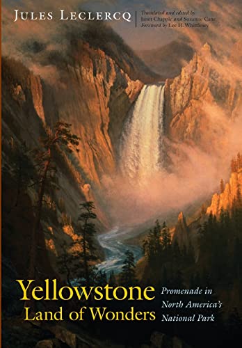 9780803244771: Yellowstone, Land of Wonders: Promenade in North America's National Park