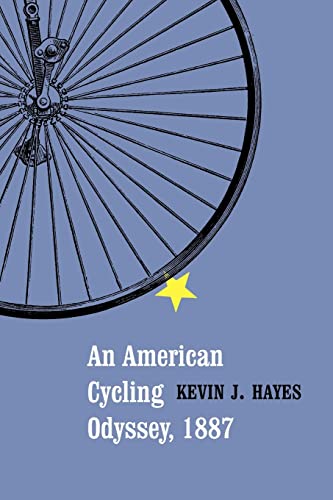 Imagen de archivo de An American Cycling Odyssey, 1887 a la venta por Midtown Scholar Bookstore