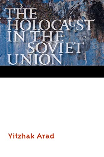 9780803245198: The Holocaust in the Soviet Union (Comprehensive History of the Holocaust)