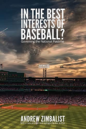 Stock image for In the Best Interests of Baseball? : Governing the National Pastime for sale by Better World Books