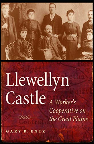 9780803245396: Llewellyn Castle: A Worker's Cooperative on the Great Plains