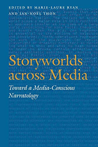 Stock image for Storyworlds across Media: Toward a Media-Conscious Narratology (Frontiers of Narrative) for sale by HPB-Red