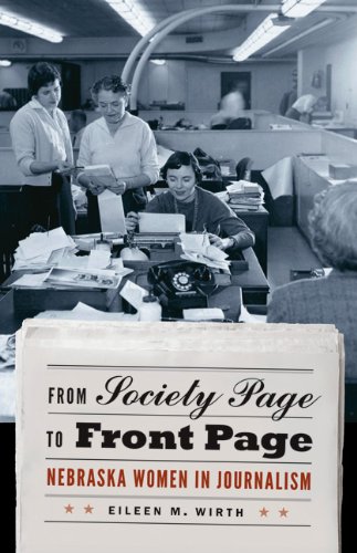 9780803245662: From Society Page to Front Page: Nebraska Women in Journalism