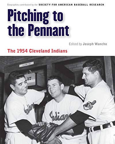 Stock image for Pitching to the Pennant: The 1954 Cleveland Indians for sale by ThriftBooks-Dallas