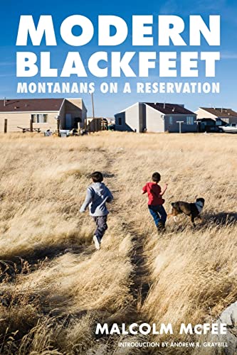 Stock image for Modern Blackfeet: Montanans on a Reservation for sale by Book Deals