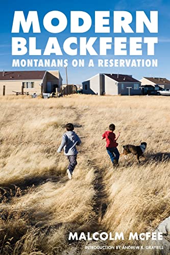 9780803246430: Modern Blackfeet: Montanans on a Reservation