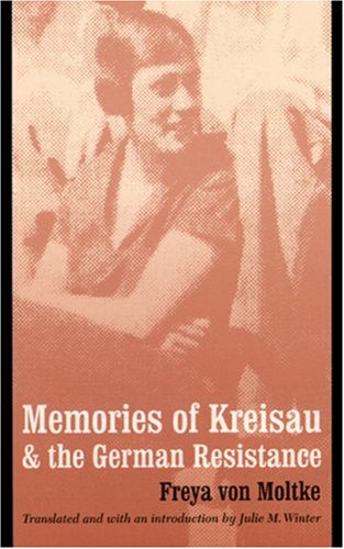 Memories of Kreisau and the German Resistance (Erinnerungen an Kreisau)