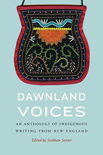 Beispielbild fr Dawnland Voices: An Anthology of Indigenous Writing from New England zum Verkauf von Roundabout Books