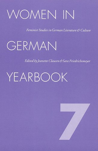 9780803247604: Women in German Yearbook: Feminist Studies in German Literature and Culture: v. 7 (Women German Yearbook)