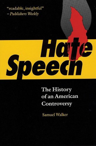 9780803247635: Hate Speech: The History of an American Controversy