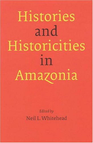 Stock image for Histories and Historicities in Amazonia for sale by Ergodebooks