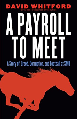 Stock image for A Payroll to Meet: A Story of Greed, Corruption, and Football at SMU for sale by SecondSale