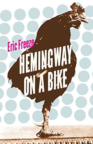 9780803249752: Hemingway on a Bike