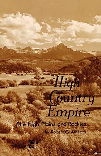 High Country Empire: The High Plains and Rockies