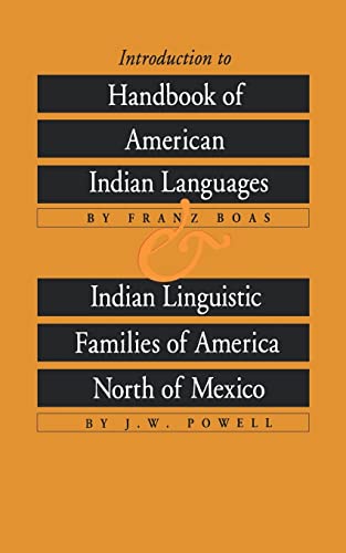 9780803250178: Introduction to Handbook of American Indian Languages and Indian Linguistic Families of America North of Mexico (Bison Book S)