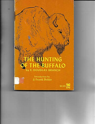 Beispielbild fr The Hunting of the Buffalo (Bison Book) zum Verkauf von Wonder Book