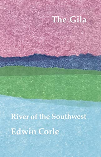 9780803250406: The Gila [Idioma Ingls]: River of the Southwest