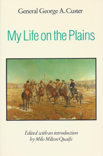 Stock image for My Life on the Plains for sale by Better World Books