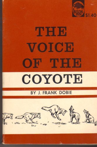 9780803250505: The Voice of the Coyote (Bison Book)