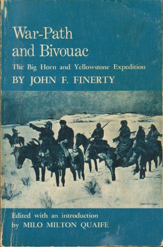 Imagen de archivo de War-Path and Bivouac: The Big Horn and Yellowstone Expedition a la venta por Books of the Smoky Mountains