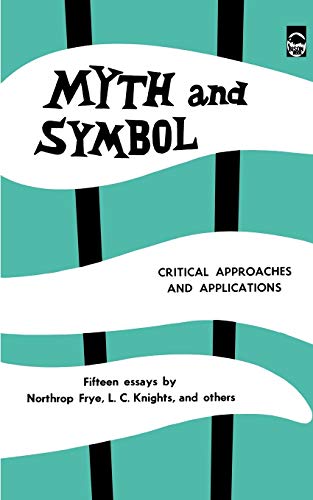 Imagen de archivo de Myth and Symbol: Critical Approaches and Applications a la venta por HPB-Ruby